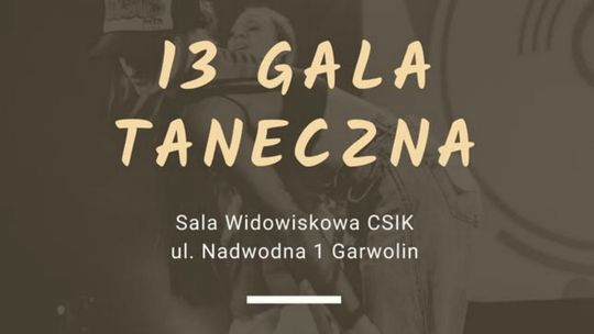 13. Gala Taneczna Street Dance Studio – święto kultury Hip-Hop w Garwolinie