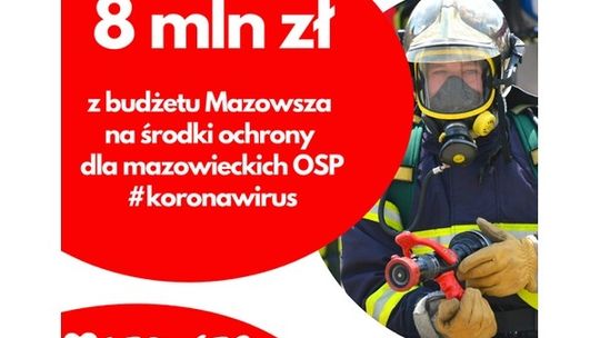 8 mln zł na środki ochrony dla mazowieckich OSP