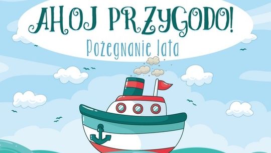 Ahoj przygodo! Garwolin żegna lato