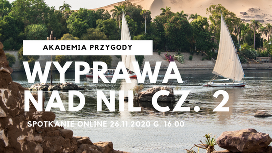 Akademia Przygody: Wyprawa nad Nil cz. 2.