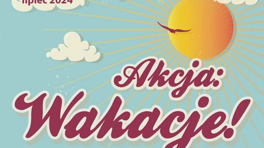 Akcja: wakacje!