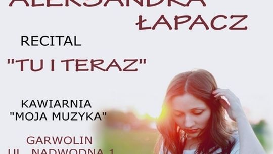 Aleksandra Łapacz - Tu i teraz