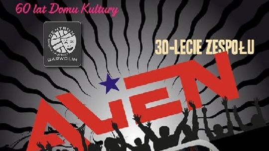 Alien ma 30 lat - koncert już jutro