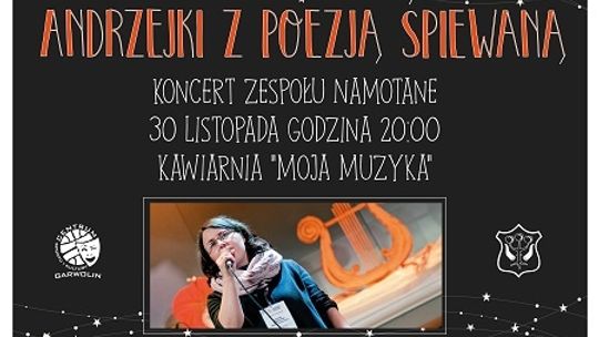 Andrzejki z poezją śpiewaną ? koncert Namotane