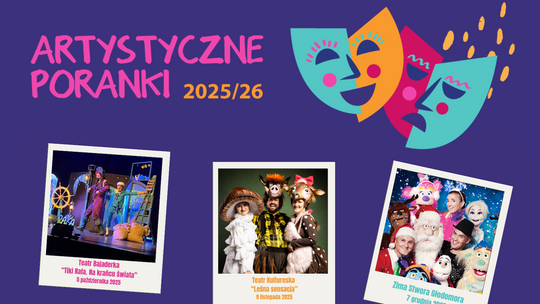 Artystyczne Poranki – teatr przez cały rok
