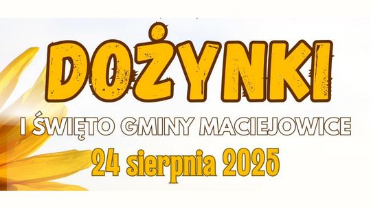 Dożynki i Święto Gminy Maciejowice już 24 sierpnia!