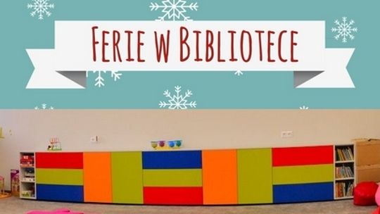 Ferie w bibliotece? Czemu nie!