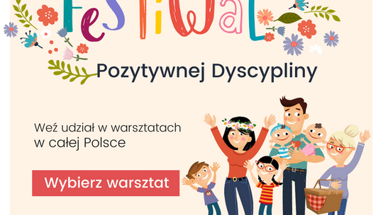 Festiwal Pozytywnej Dyscypliny – warsztat także w Garwolinie