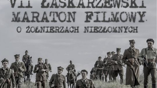 Filmowy maraton o Żołnierzach Niezłomnych w Łaskarzewie