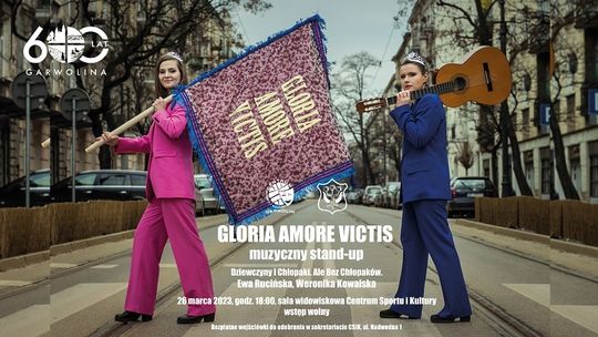 Gloria Amore Victis – muzyczny stand-up w CSiK