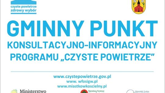 Gminny Punkt Konsultacyjno-Informacyjny Programu "Czyste Powietrze" w Miastkowie Kościelnym