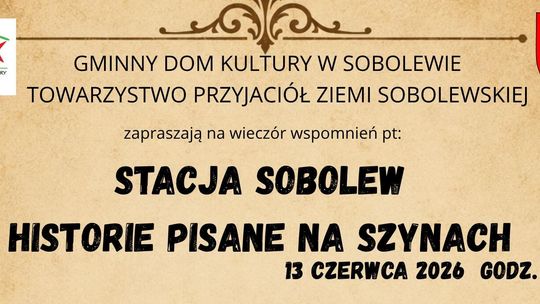 Historia Nadwiślańskiej Drogi Żelaznej ożyje w Sobolewie