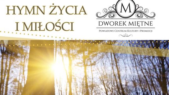 Hymn życia i miłości w Miętnem