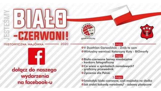 Jesteśmy biało-czerwoni! Historyczna majówka