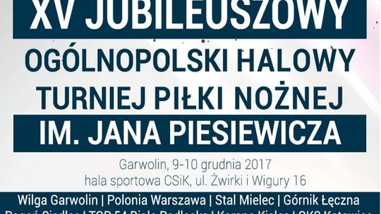 Jubileuszowy Turniej im. Jana Piesiewicza