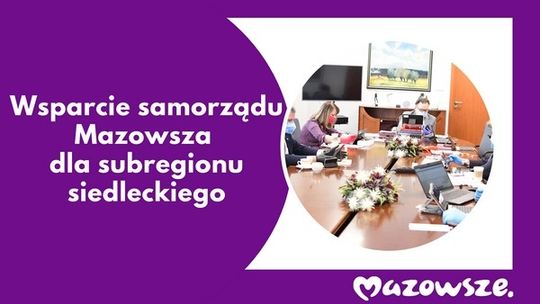 Kolejne wsparcie samorządu Mazowsza dla subregionu siedleckiego