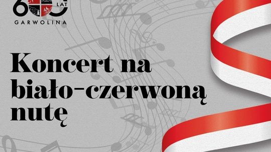 Koncert na biało-czerwoną nutę