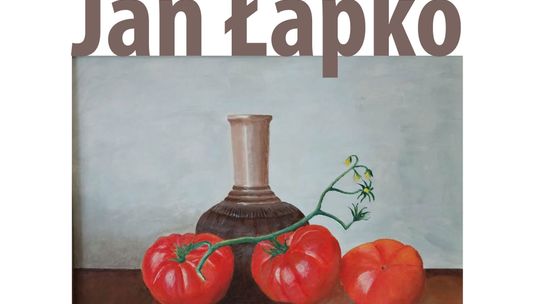 Malarstwo, rzeźba, płaskorzeźba. Wystawa prac Jana Łapki
