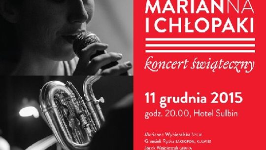 Marianna i Chłopaki ? koncert świąteczny