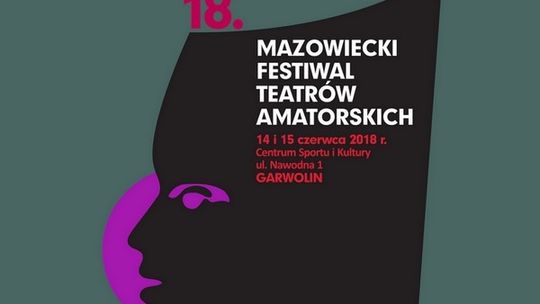 Mazowiecki Festiwal Teatrów Amatorskich ? finał w Garwolinie