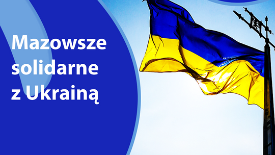 Mazowsze solidarne z Ukrainą