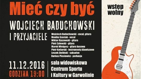 Mieć czy być - Wojtek Baduchowski i Przyjaciele