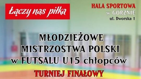 Mistrzostwa Polski U15 w Górznie