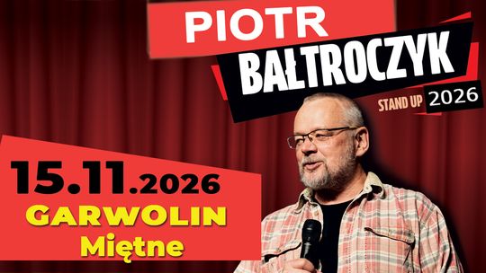 Piotr Bałtroczyk już 15 listopada w Garwolinie!
