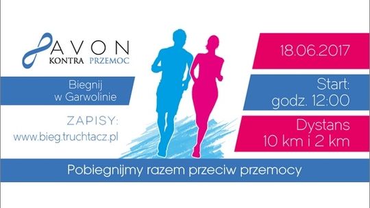 Pobiegnijmy razem! VIII edycja ?AVON kontra przemoc ? biegnij w Garwolinie? 