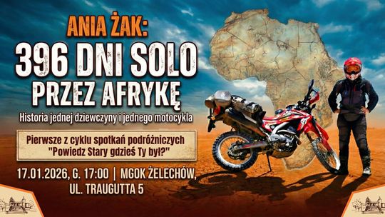 Podróżnicze spotkania w Żelechowie. Na początek Afryka