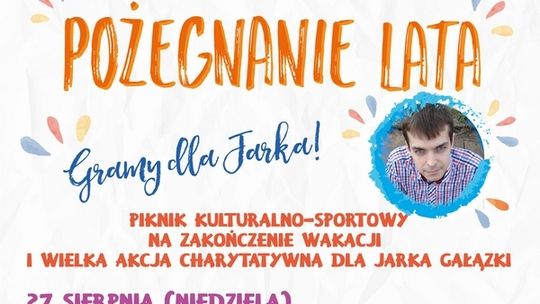 Pożegnanie lata. Gramy dla Jarka! 