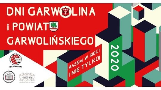 Razem w sieci i nie tylko! Dni Garwolina i Powiatu Garwolińskiego 2020