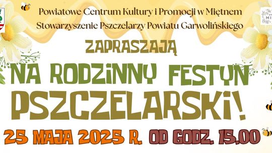 Rodzinny Festyn Pszczelarski już 25 maja w Miętnem
