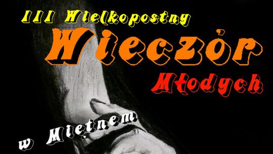 Rozpocznij Wielki Post w Miętnem