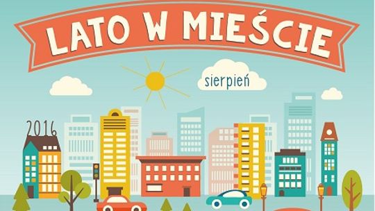 Sierpień w mieście, czyli lato z CSiK