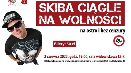 Skiba ciągle na wolności – stand up w Garwolinie!