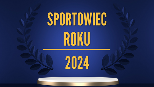 Sportowiec Roku 2024 – zgłoś kandydata do tytułu