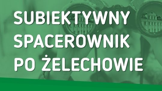 Stworzą spacerownik po Żelechowie