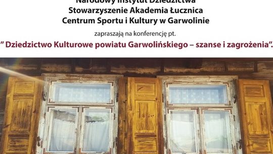 W Garwolinie o dziedzictwie kulturowym powiatu