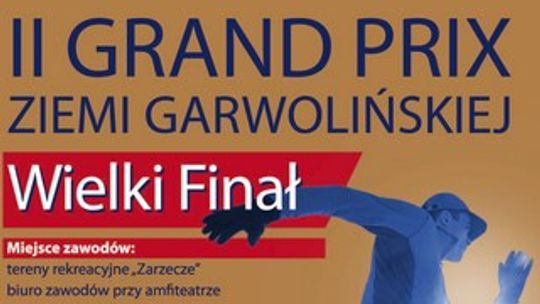 Wielki finał Grand Prix Ziemi Garwolińskiej