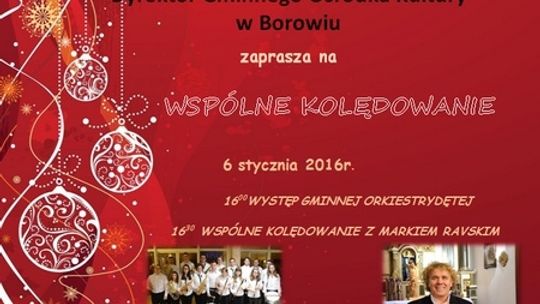 Wspólne kolędowanie w Borowiu