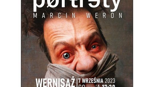 Za Kotarą Marcin Weron – nowa wystawa w CSiK