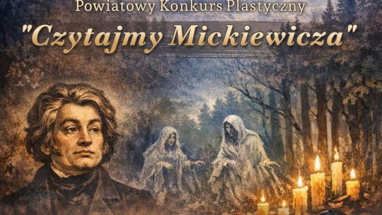 Zakładka inspirowana Mickiewiczem – ruszył powiatowy konkurs plastyczny