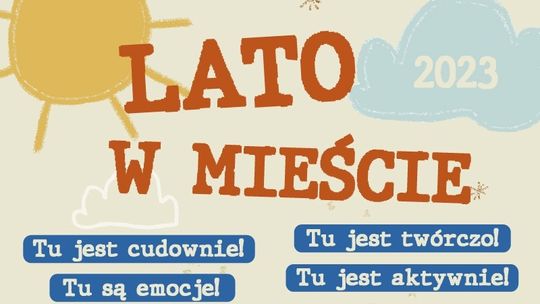 Znowu są wakacje! CSiK zaprasza na "Lato w mieście"