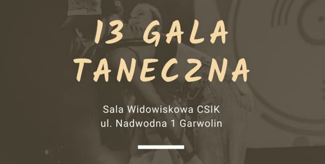 13. Gala Taneczna Street Dance Studio – święto kultury Hip-Hop w Garwolinie