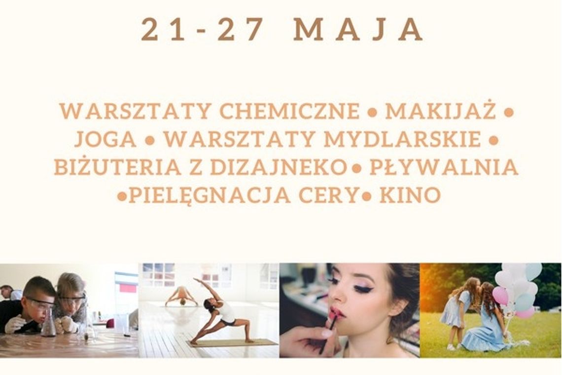 7 dni dla mamy - TyDzień Matki w CSiK