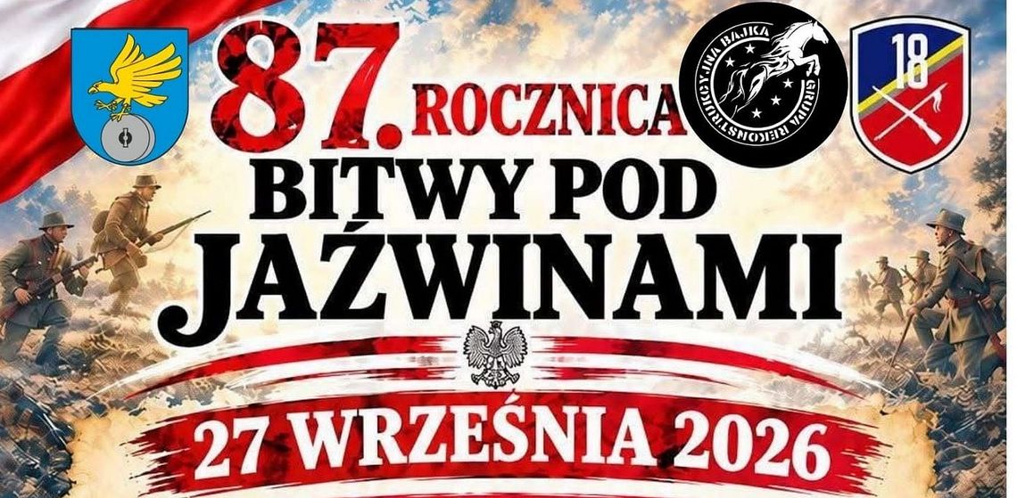 87. rocznica Bitwy pod Jaźwinami. Rekonstrukcja historyczna i apel poległych 87. rocznica Bitwy pod Jaźwinami. Rekonstrukcja historyczna i apel poległych