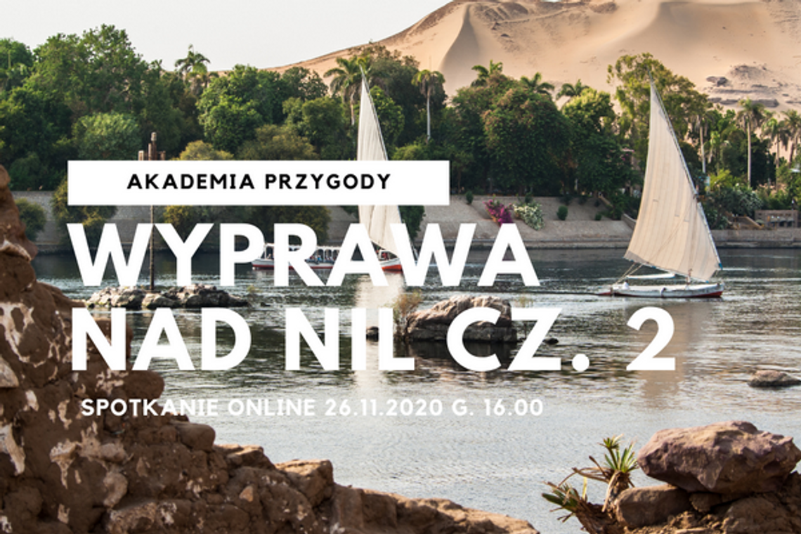 Akademia Przygody: Wyprawa nad Nil cz. 2.