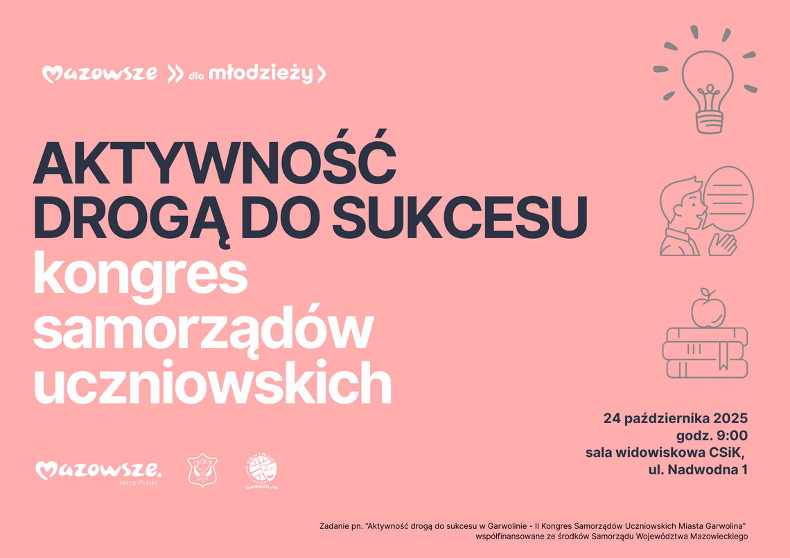 Aktywność drogą do sukcesu – II Kongres Samorządów Uczniowskich w Garwolinie