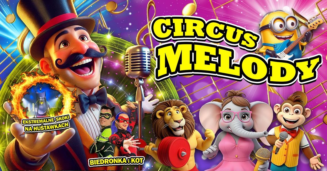 Cyrkowa magia w Garwolinie – „Circus Melody” już 22 sierpnia!